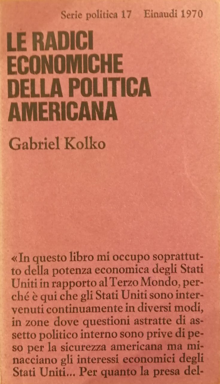 LE RADICI ECONOMICHE DELLA POLITICA AMERICANA
