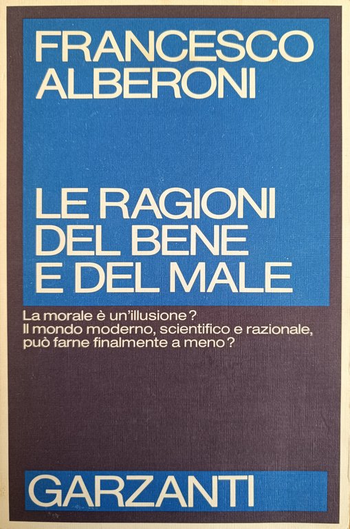 LE RAGIONI DEL BENE E DEL MALE