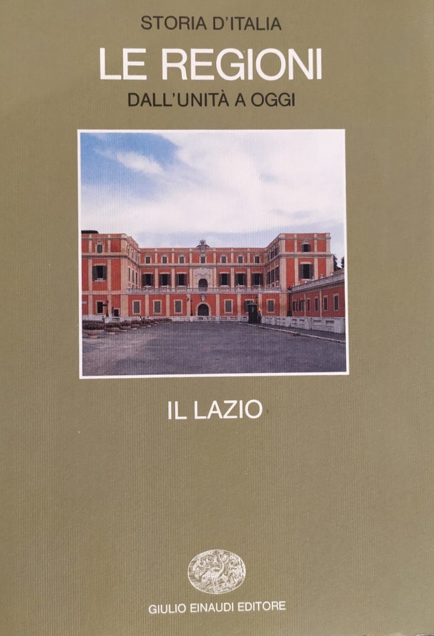 LE REGIONI DALL'UNITA' A OGGI - IL LAZIO