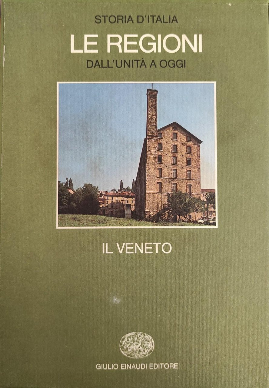 LE REGIONI DALL'UNITA' A OGGI - IL VENETO