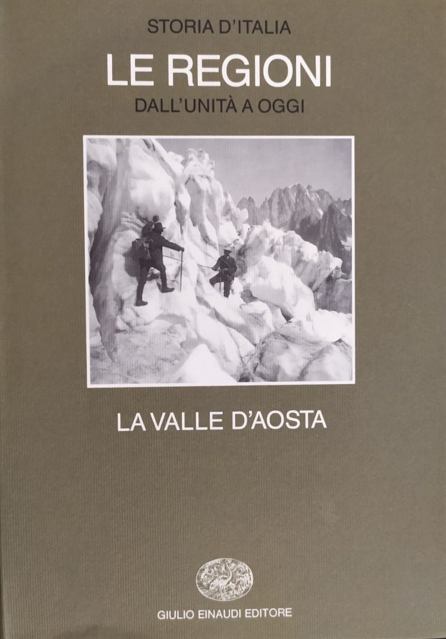 LE REGIONI DALL'UNITA' A OGGI - LA VALLE D'AOSTA