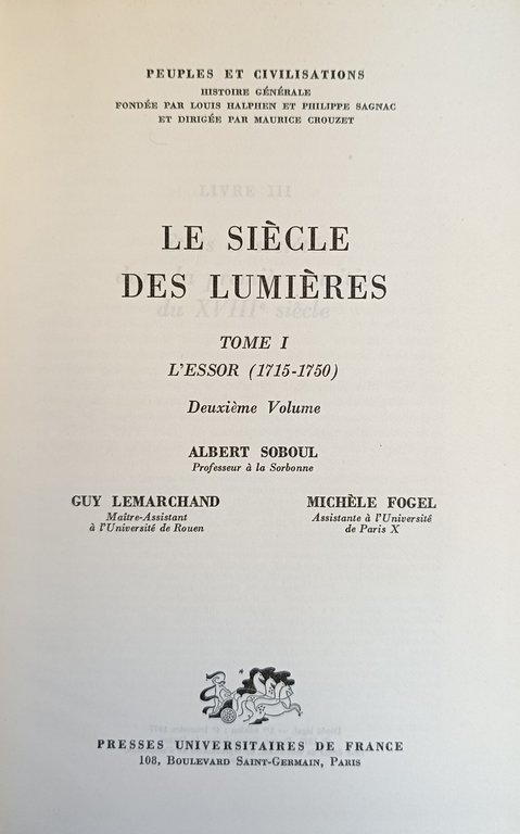 LE SIECLE DES LUMIERES. TOME I. L' ESSOR (1715 - …