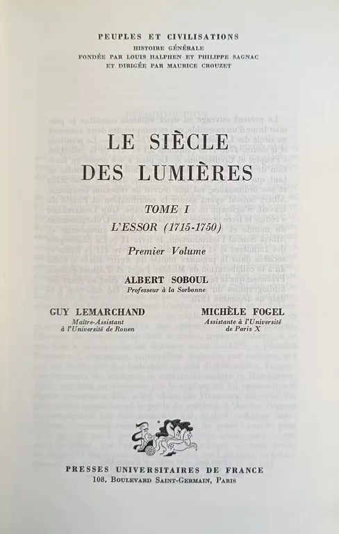 LE SIECLE DES LUMIERES. TOME I. L' ESSOR (1715 - …