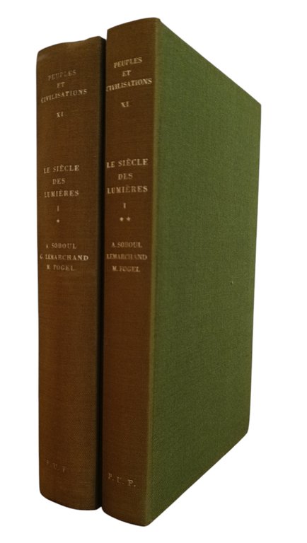 LE SIECLE DES LUMIERES. TOME I. L' ESSOR (1715 - …