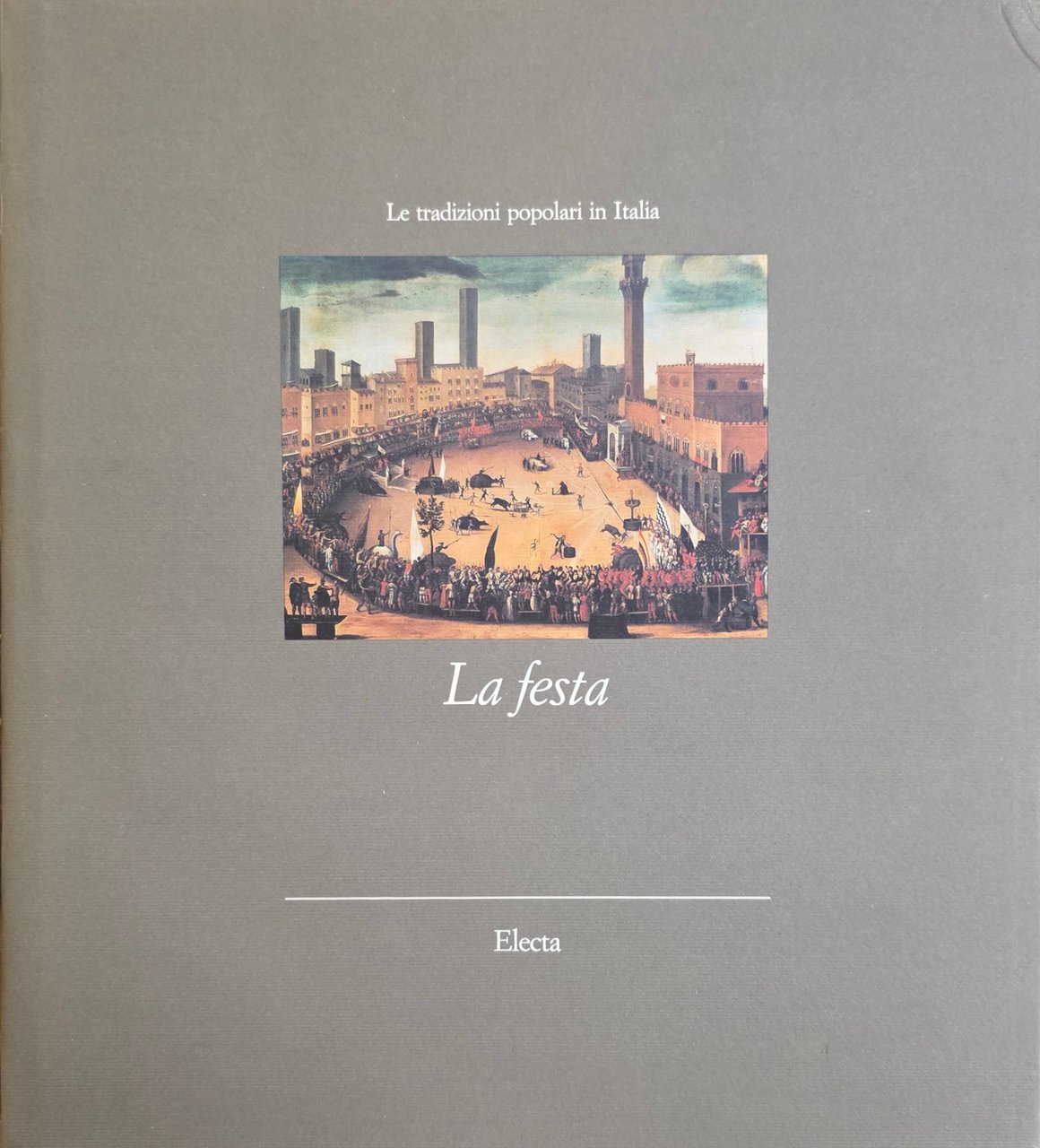 LE TRADIZIONI POPOLARI IN ITALIA. LA FESTA | Immagine principale