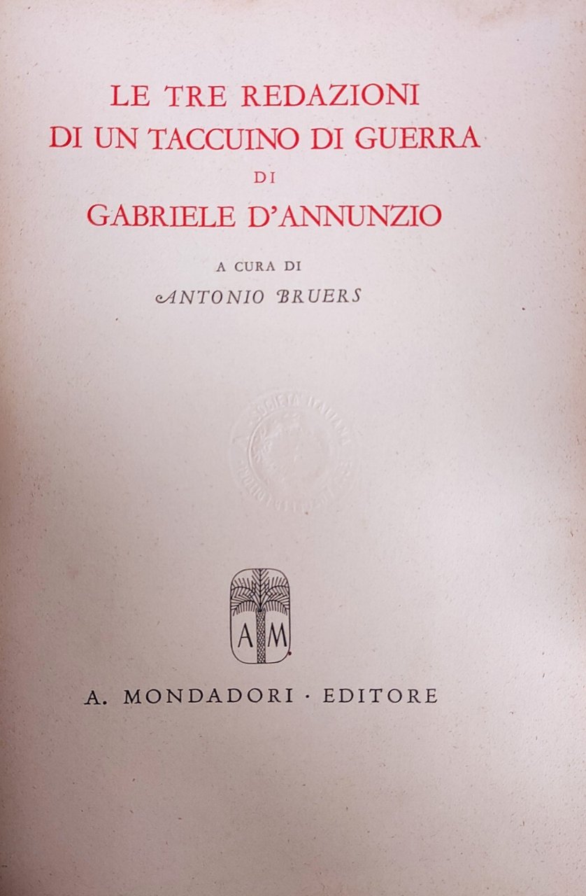 LE TRE REDAZIONI DI UN TACCUINO DI GUERRA DI GABRIELE …