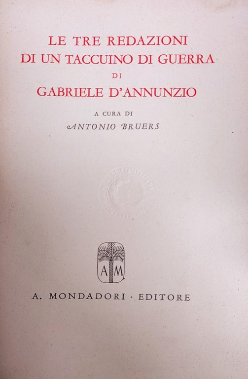 LE TRE REDAZIONI DI UN TACCUINO DI GUERRA DI GABRIELE …