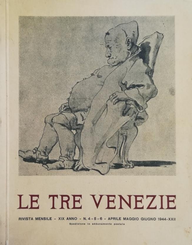 LE TRE VENEZIE. RIVISTA MENSILE - XIX ANNO - N. …