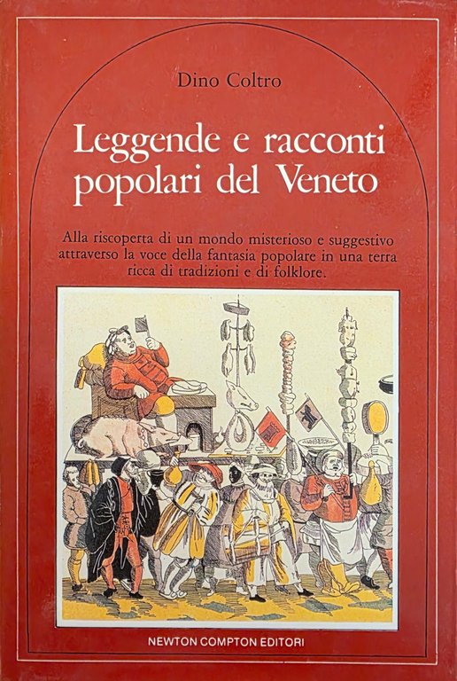 LEGGENDE E RACCONTI POPOLARI DEL VENETO. ALLA RISCOPERTA DI UN …