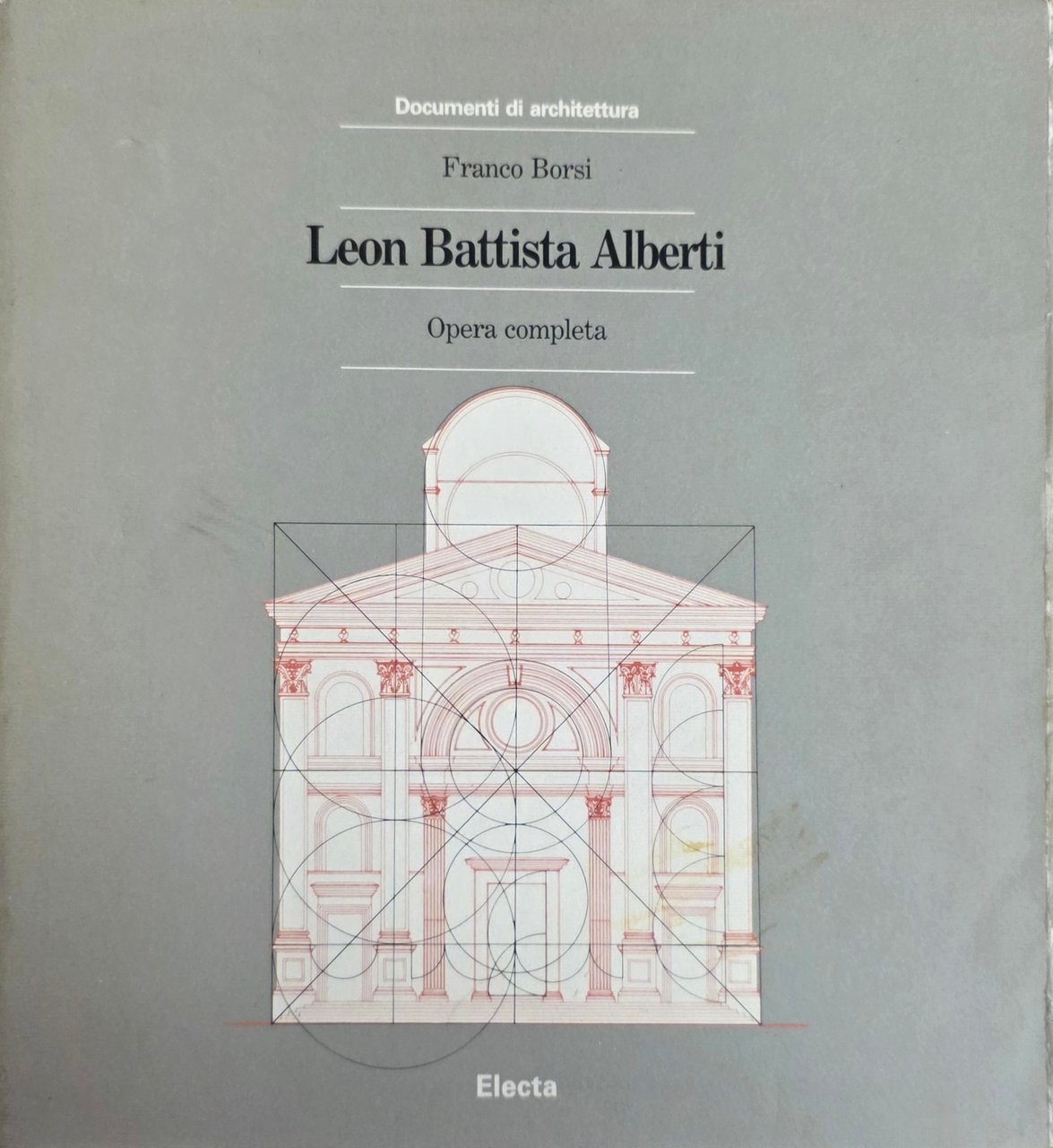 LEON BATTISTA ALBERTI. OPERA COMPLETA
