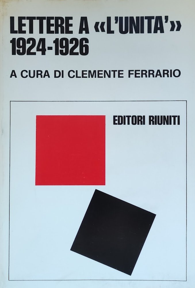 LETTERE A «L'UNITA'» 1924-1926