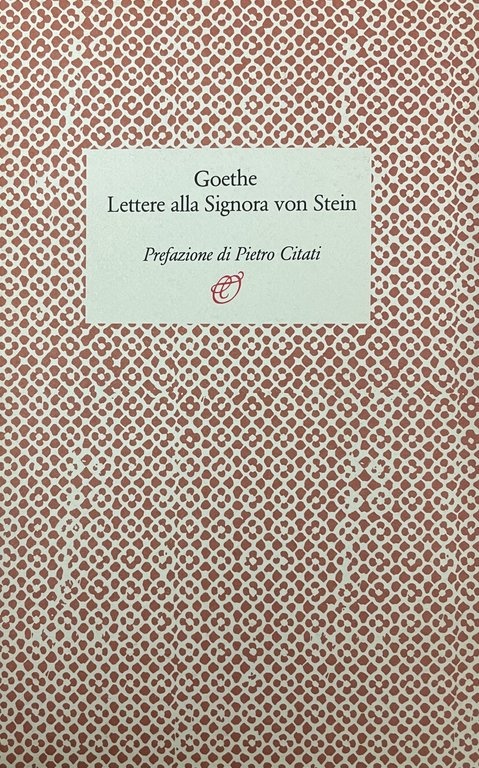 LETTERE ALLA SIGNORA VON STEIN