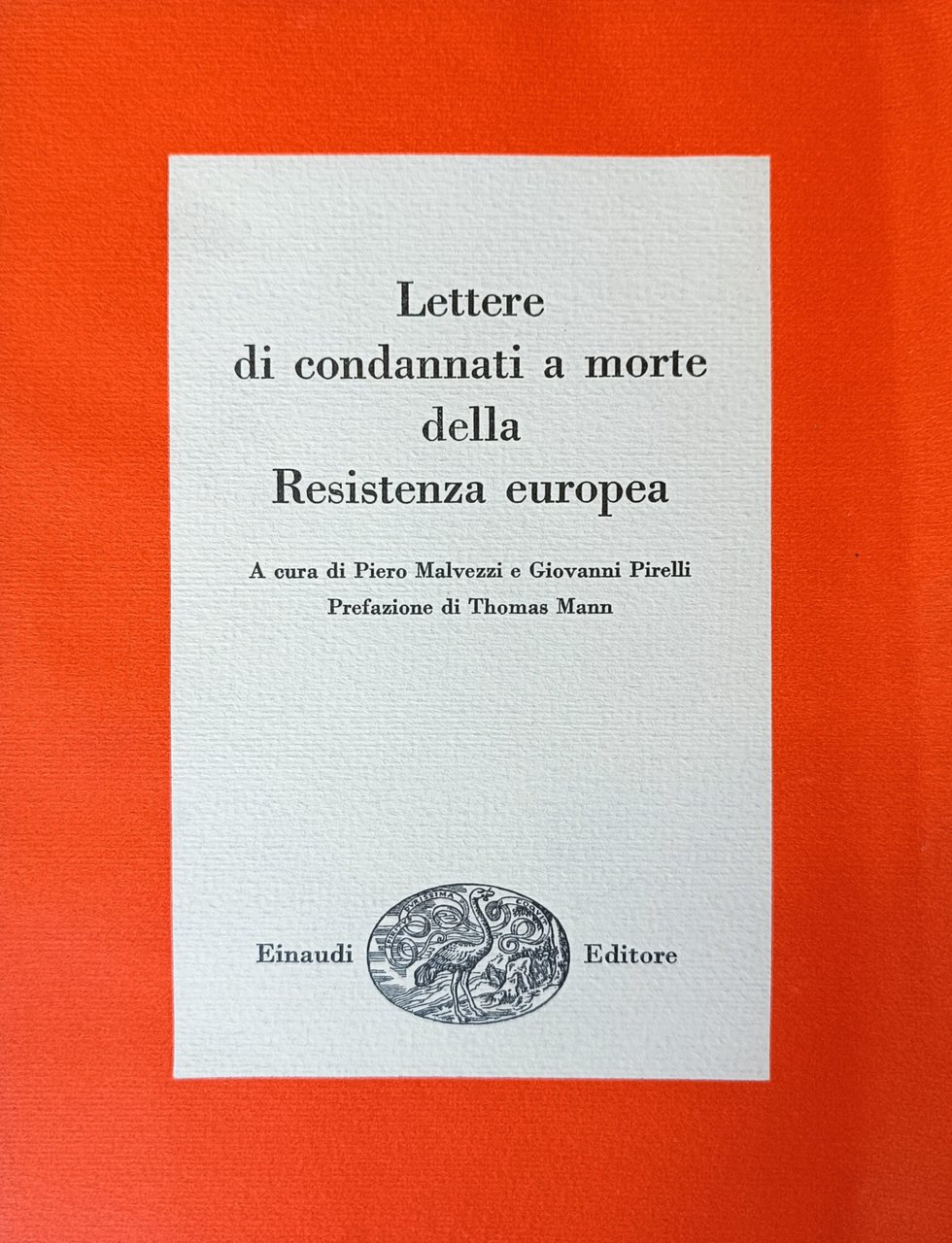 LETTERE DI CONDANNATI A MORTE DELLA RESISTENZA EUROPEA