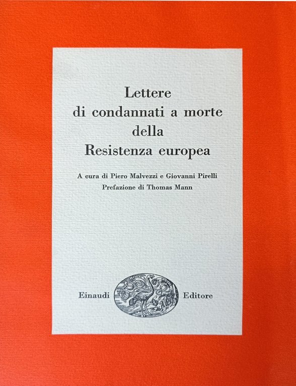 LETTERE DI CONDANNATI A MORTE DELLA RESISTENZA EUROPEA