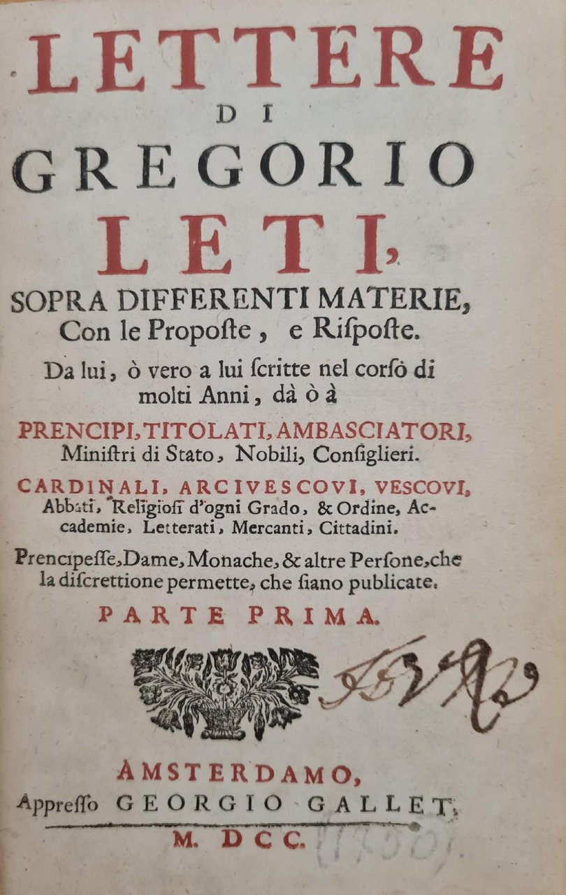 LETTERE DI GREGORIO LETI, SOPRA DIFFERENTI MATERIE, CON LE PROPOSTE …
