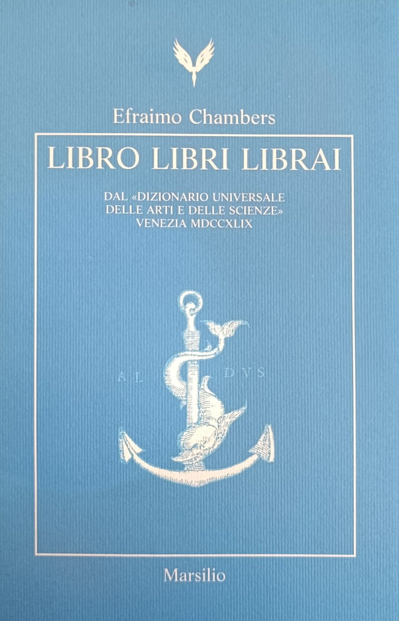 LIBRO LIBRI LIBRAI. DAL "DIZIONARIO UNIVERSALE DELLE SCIENZE". VENEZIA MDCCXLIX