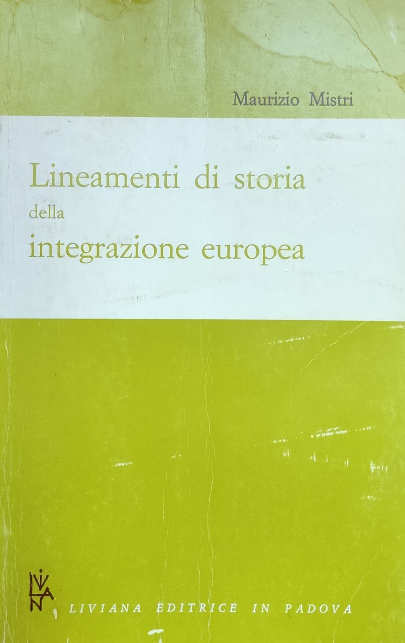 LINEAMENTI DI STORIA DELL'INTEGRAZIONE EUROPEA