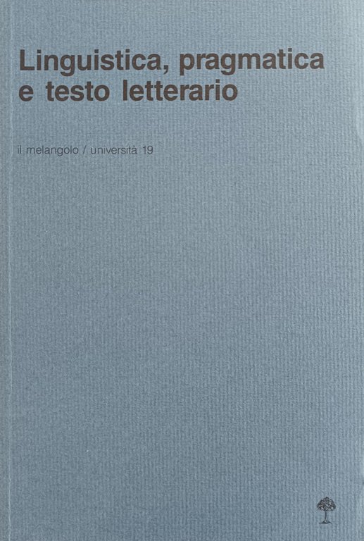 LINGUISTICA, PRAGMATICA E TESTO LETTERARIO