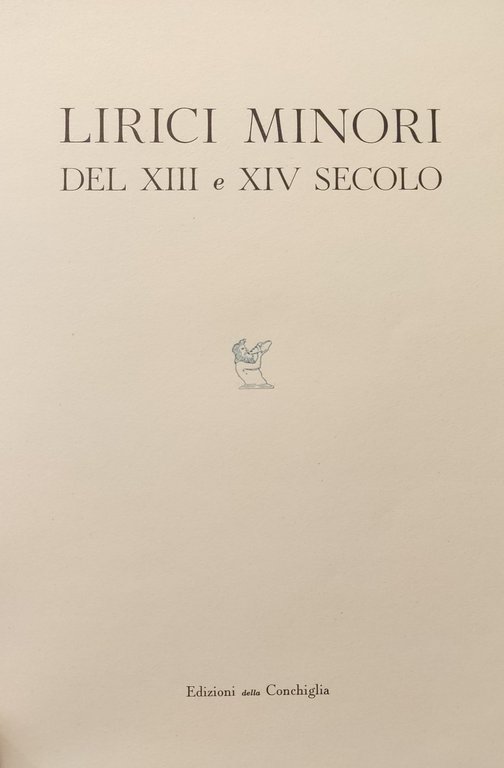 LIRICI MINORI DEL XIII E XIV SECOLO