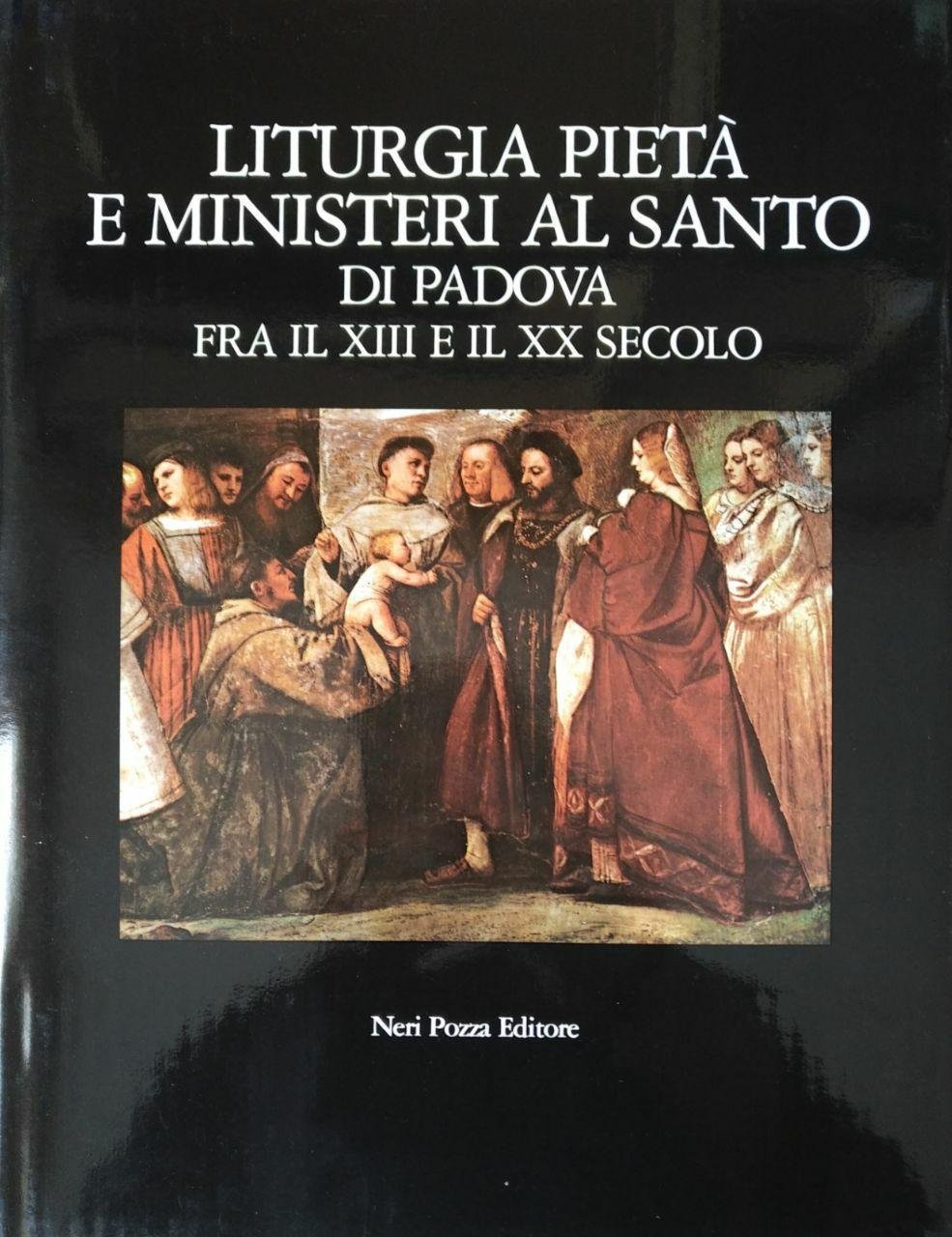 LITURGIA PIETÀ E MINISTERI AL SANTO. FRA IL XIII E …