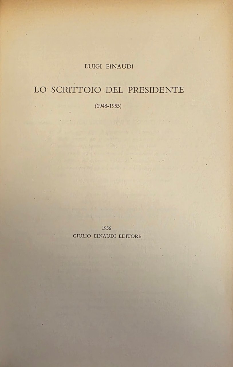 LO SCRITTOIO DEL PRESIDENTE (1948 - 1955)