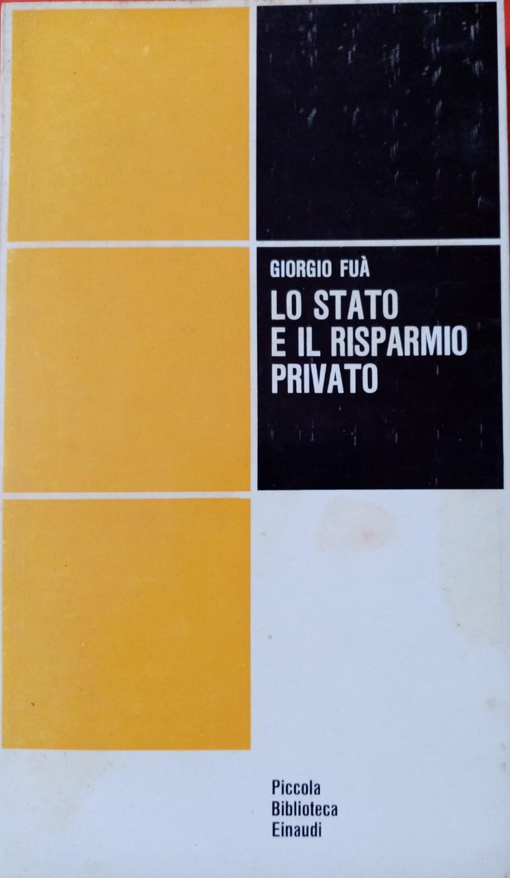 LO STATO E IL RISPARMIO PRIVATO