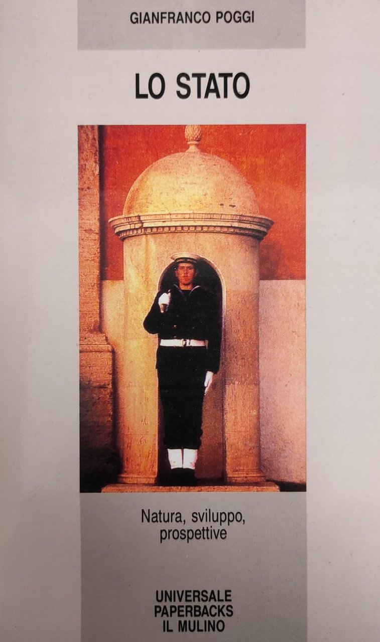 LO STATO. NATURA, SVILUPPO, PROSPETTIVE