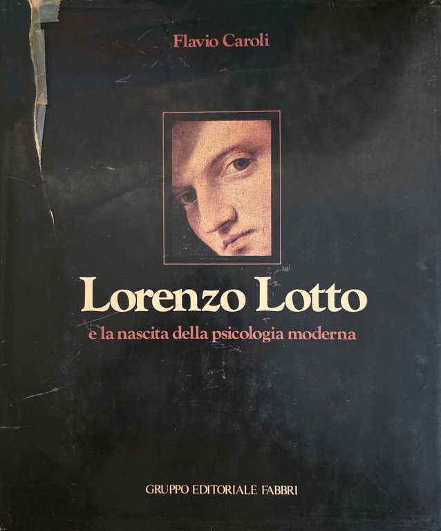 LORENZO LOTTO E LA NASCITA DELLA PSICOLOGIA MODERNA