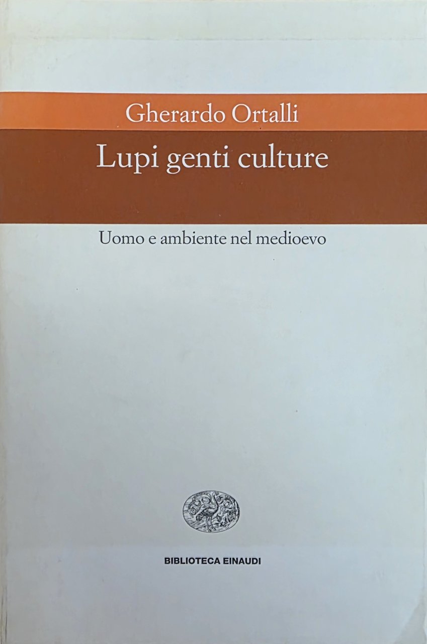 LUPI GENTE CULTURE. UOMO E AMBIENTE NEL MEDIOEVO | Immagine principale