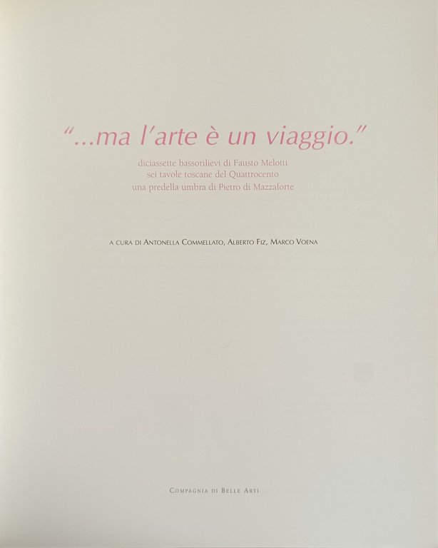 ... MA L'ARTE E' UN VIAGGIO