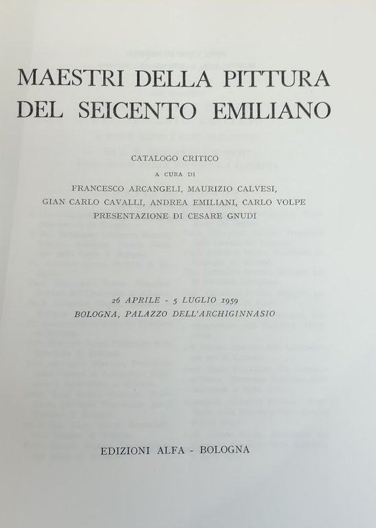 MAESTRI DELLA PITTURA DEL SEICENTO EMILIANO. CATALOGO CRITICO