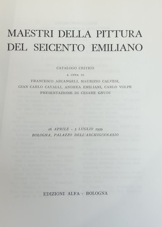 MAESTRI DELLA PITTURA DEL SEICENTO EMILIANO. CATALOGO CRITICO