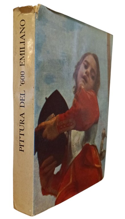 MAESTRI DELLA PITTURA DEL SEICENTO EMILIANO. CATALOGO CRITICO