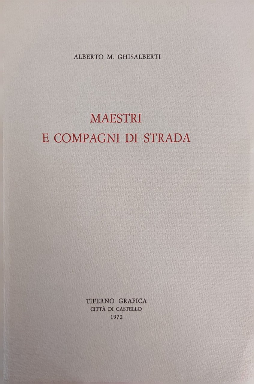 MAESTRI E COMPAGNI DI STRADA