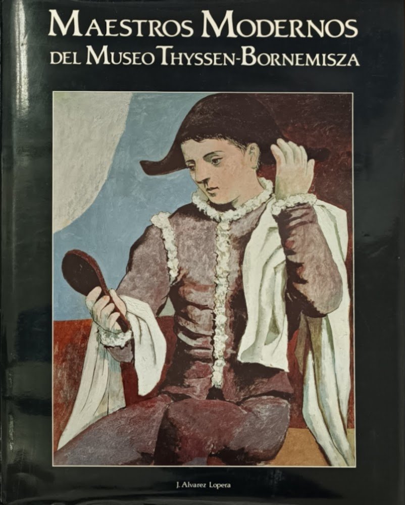 MAESTROS ANTIGUOS DEL MUSEO THYSSEN-BORNEM/MAESTROS MODERNOS DEL MUSEO THYSSEN-BORNEMISZA