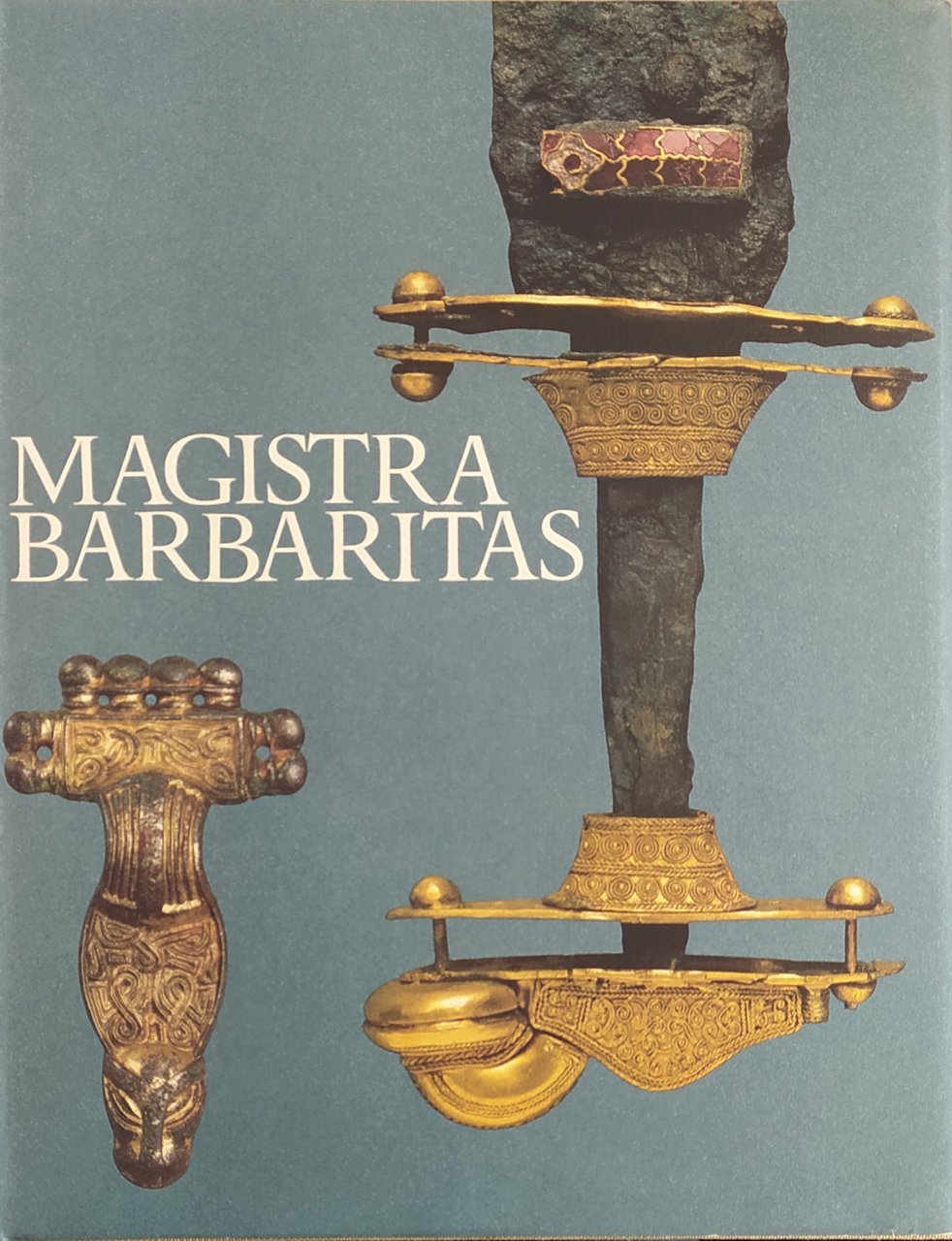 MAGISTRA BARBARITAS. I BARBARI IN ITALIA