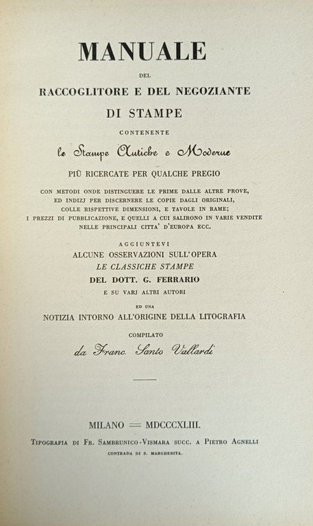 MANUALE DEL RACCOGLITORE E DEL NEGOZIANTE DI STAMPE CONTENENTE LE …