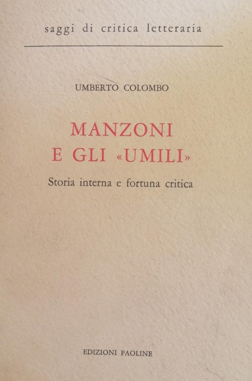 MANZONI E GLI "ULTIMI" STORIA INTERNA E FORTUNA CRITICA