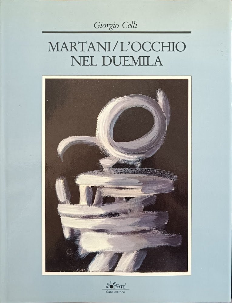 MARTANI / L'OCCHIO NEL DUEMILA