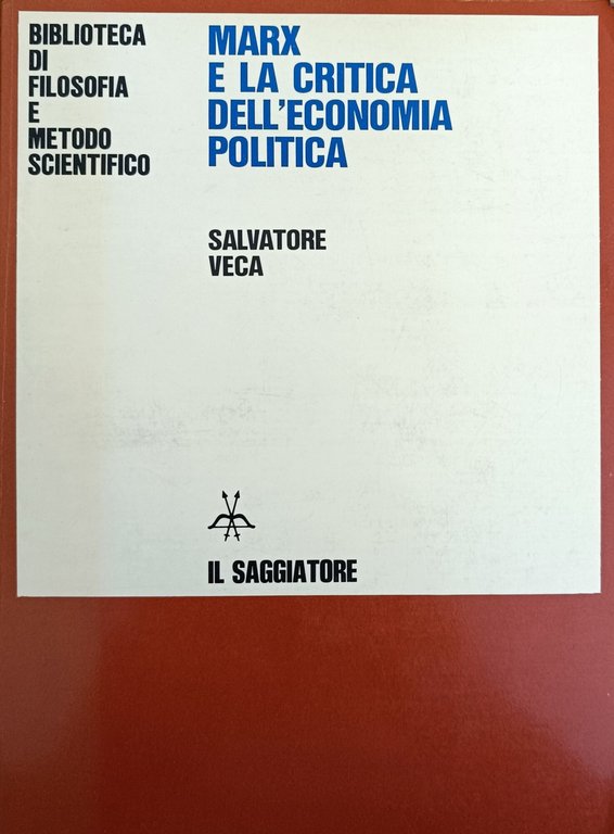 MARX E LA CRITICA DELL'ECONOMIA POLITICA