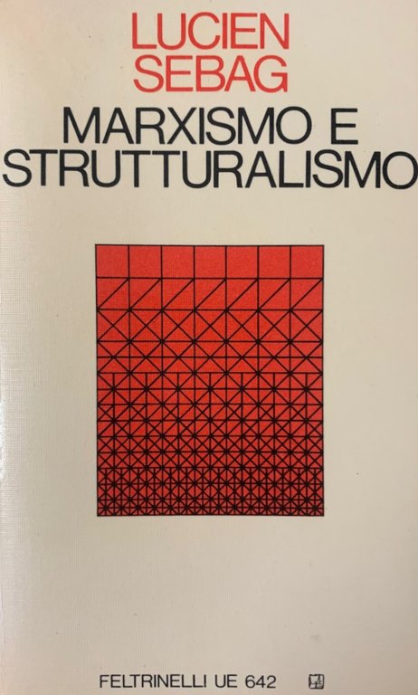 MARXISMO E STRUTTURALISMO