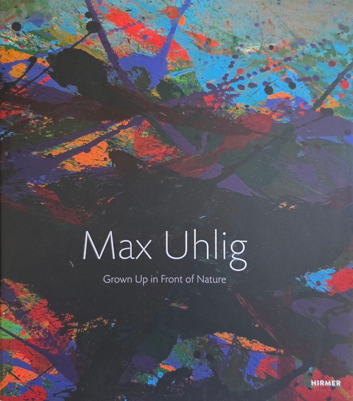 MAX UHLIG. VOR DER NATUR GEWACHSEN. GROWN UP IN FRONT …