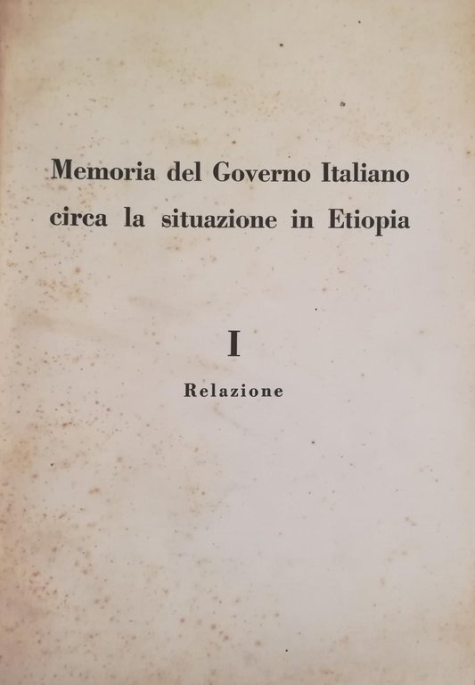 MEMORIA DEL GOVERNO ITALIANO CIRCA LA SITUAZONE IN ETIOPIA