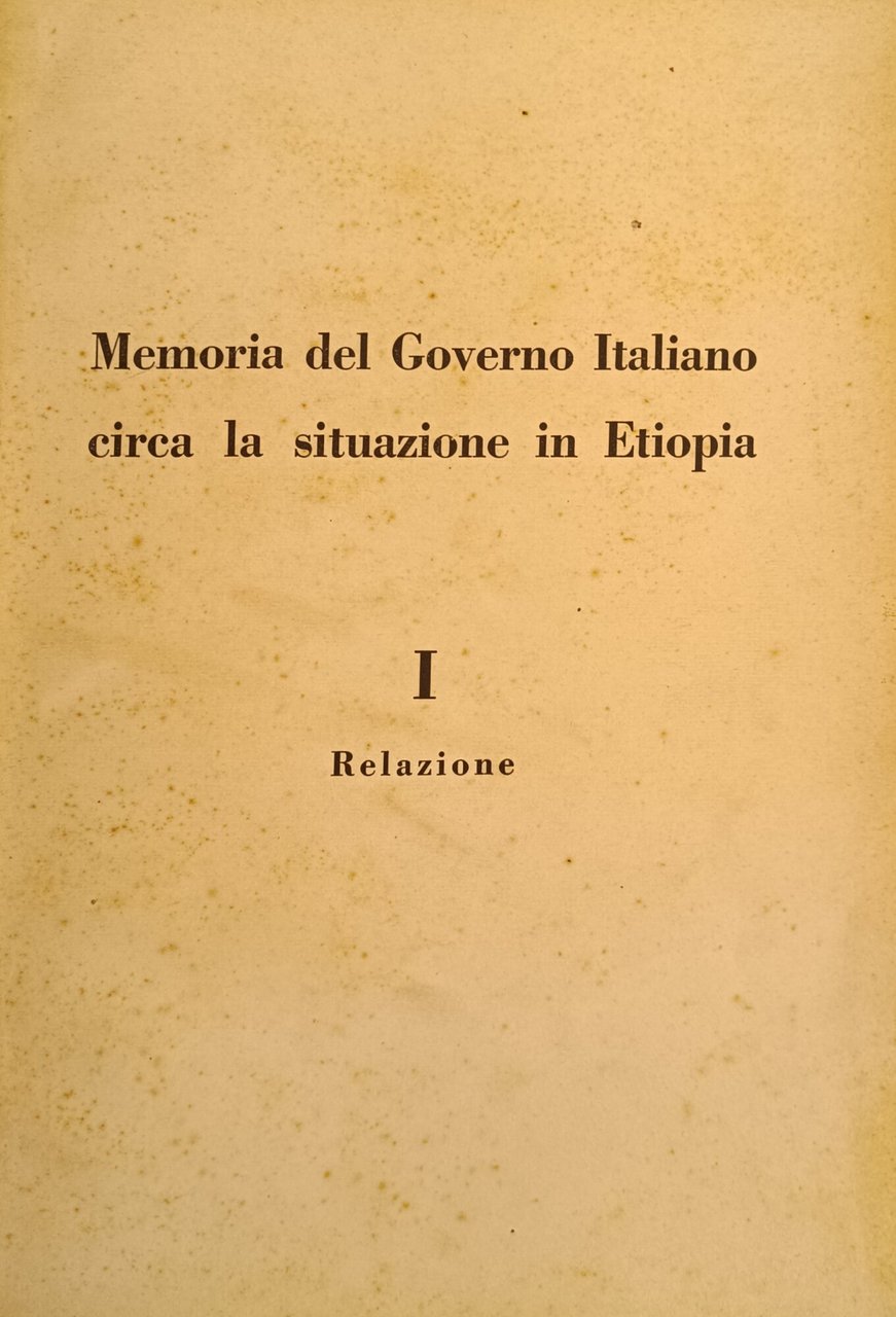 MEMORIA DEL GOVERNO ITALIANO CIRCA LA SITUAZONE IN ETIOPIA