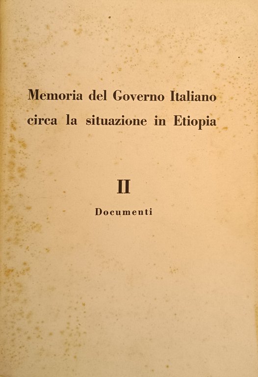 MEMORIA DEL GOVERNO ITALIANO CIRCA LA SITUAZONE IN ETIOPIA