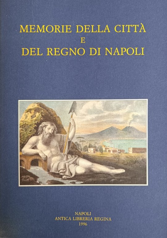 MEMORIE DELLA CITTÀ E DEL REGNO DI NAPOLI