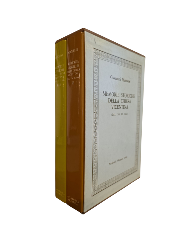 MEMORIE STORICHE DELLA CHIESA VICENTINA. DAL 1700 AL 1866. DAL …