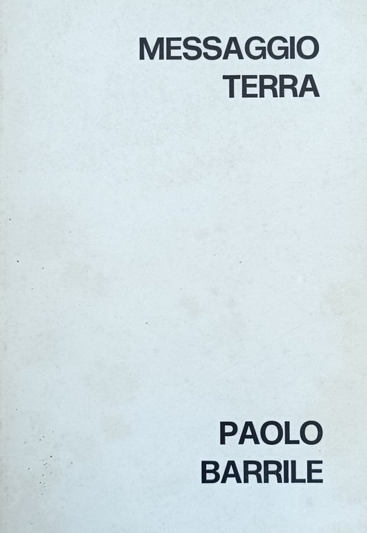MESSAGGIO TERRA. PAOLO BARRILE