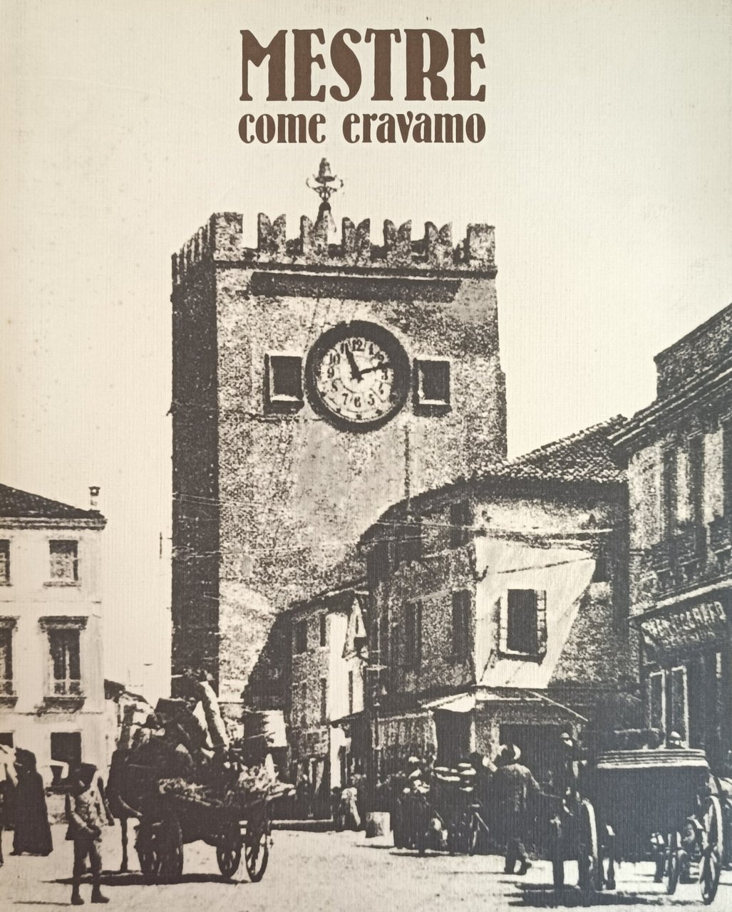 MESTRE COME ERAVAMO | Immagine principale