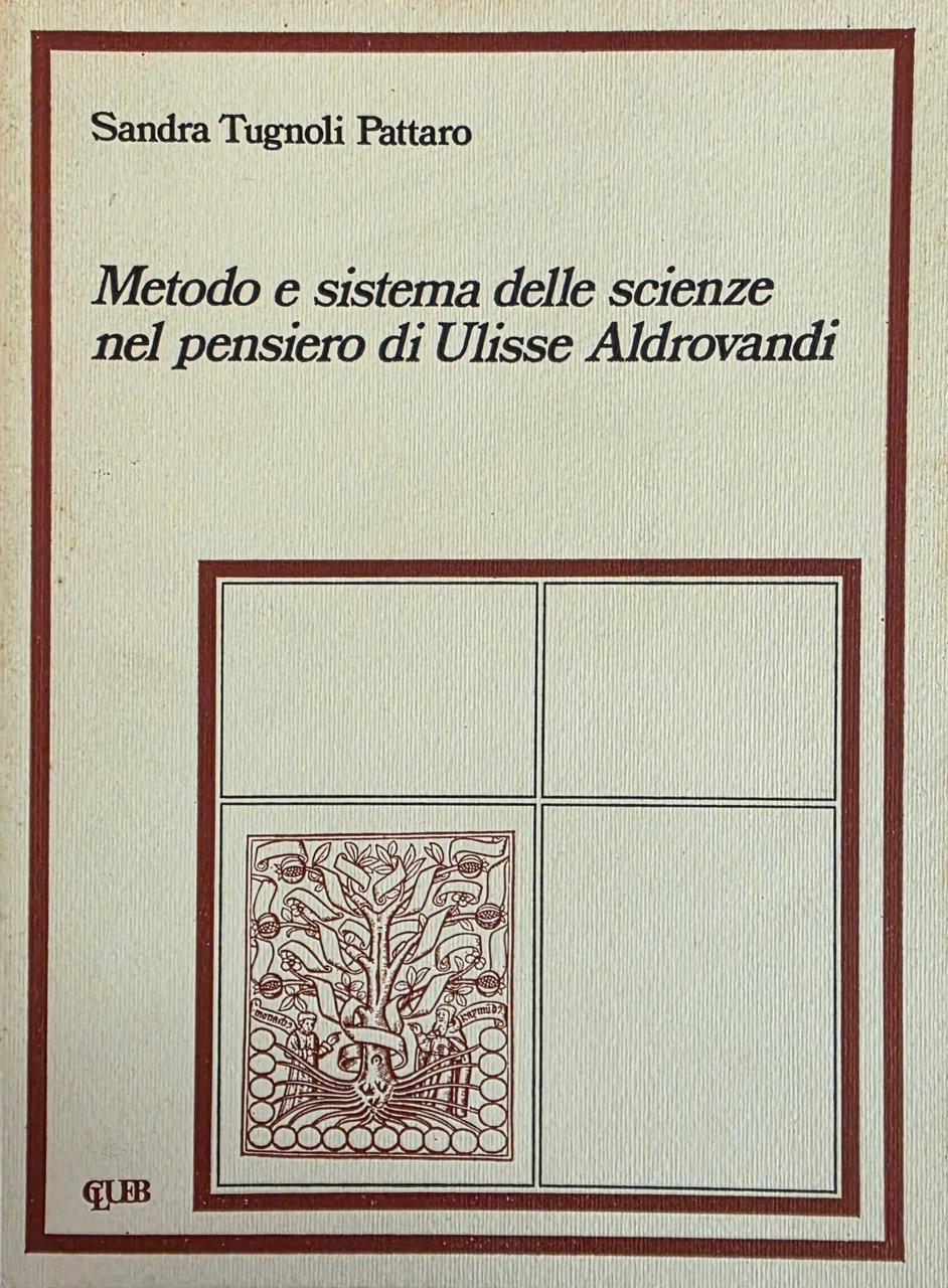 METODO E SISTEMA DELLE SCIENZA NEL PENSIERO DI ULISSE ALDROVANDI | Immagine principale